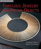 Fabulous Jewelry from Found Objects